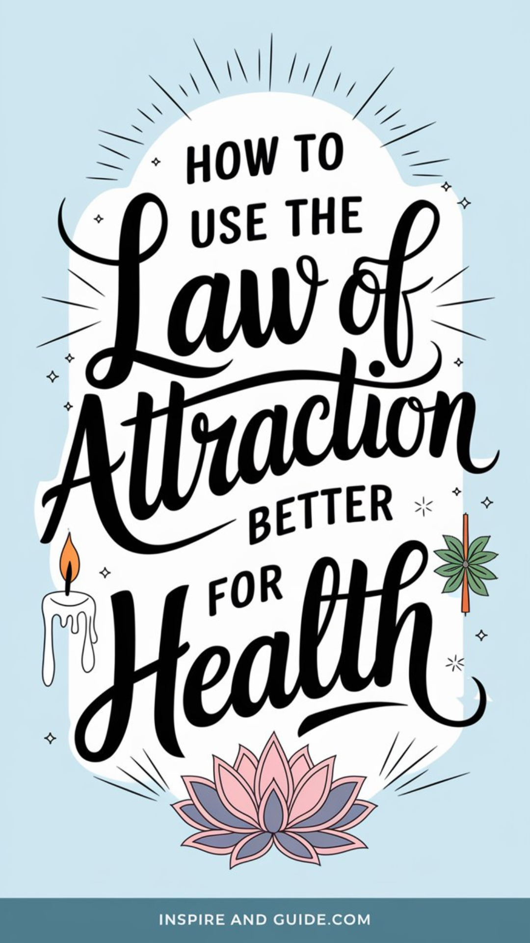 How to Use the Law of Attraction for Better Health
