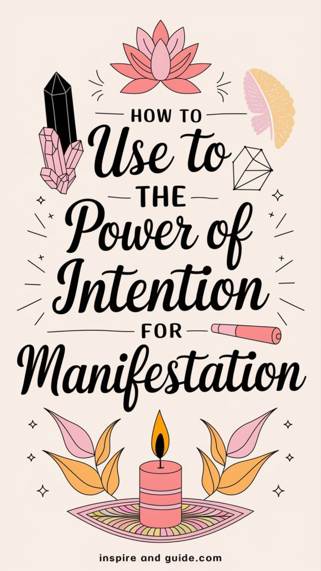 How to Use the Power of Intention for Manifestation How to Use the Power of Intention for Manifestation