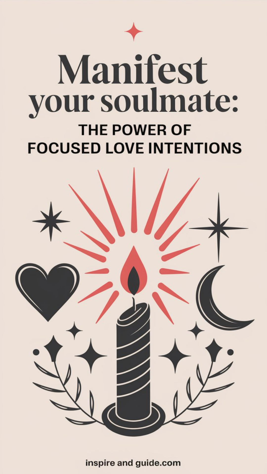 Manifest Your Soulmate The Power of Focused Love Intentions
