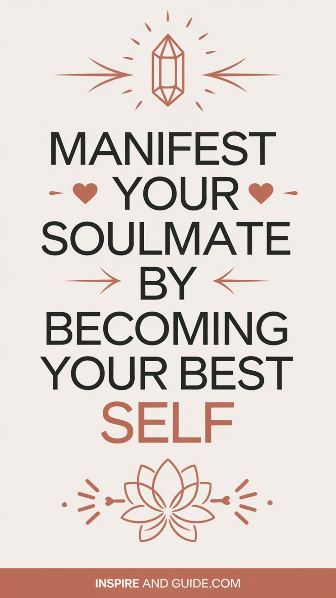 Manifest Your Soulmate by Becoming Your Best Self Manifest Your Soulmate by Becoming Your Best Self