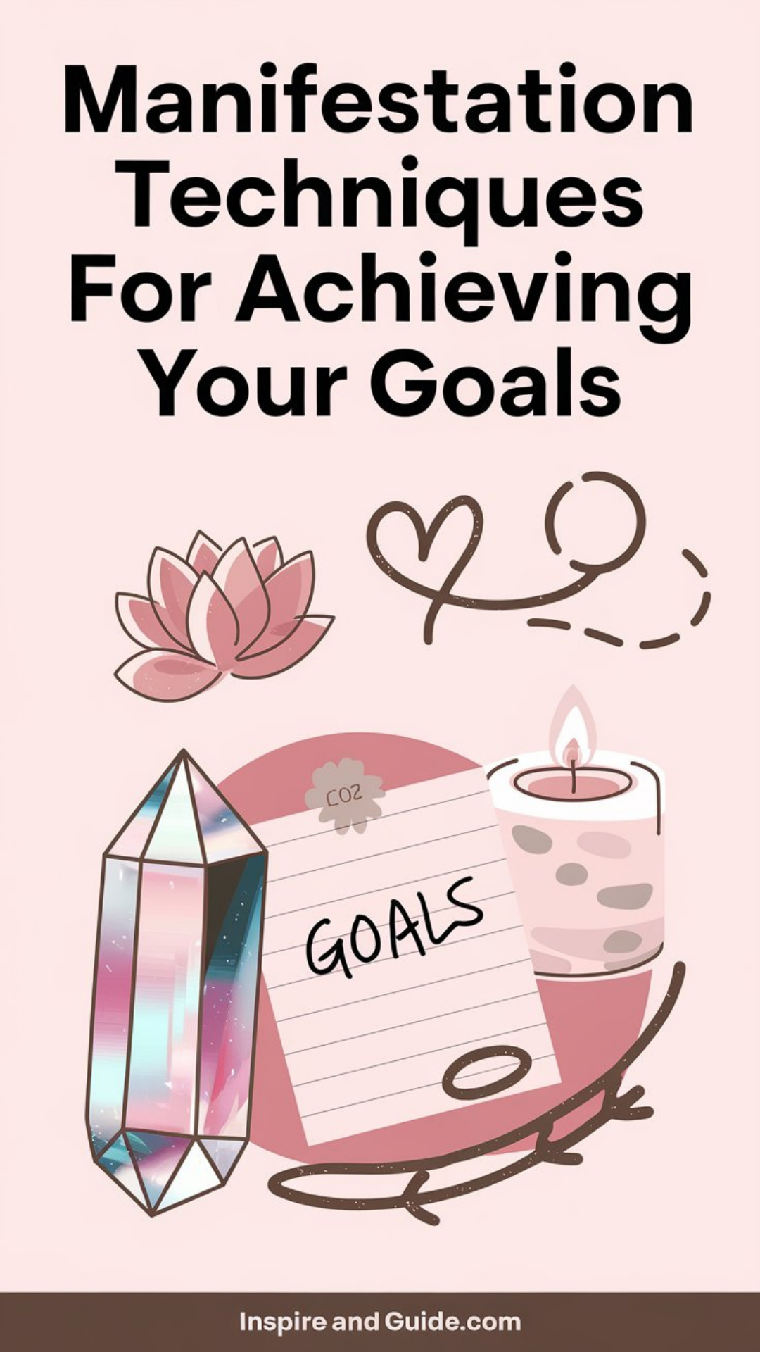 Manifestation Techniques for Achieving Your Goals