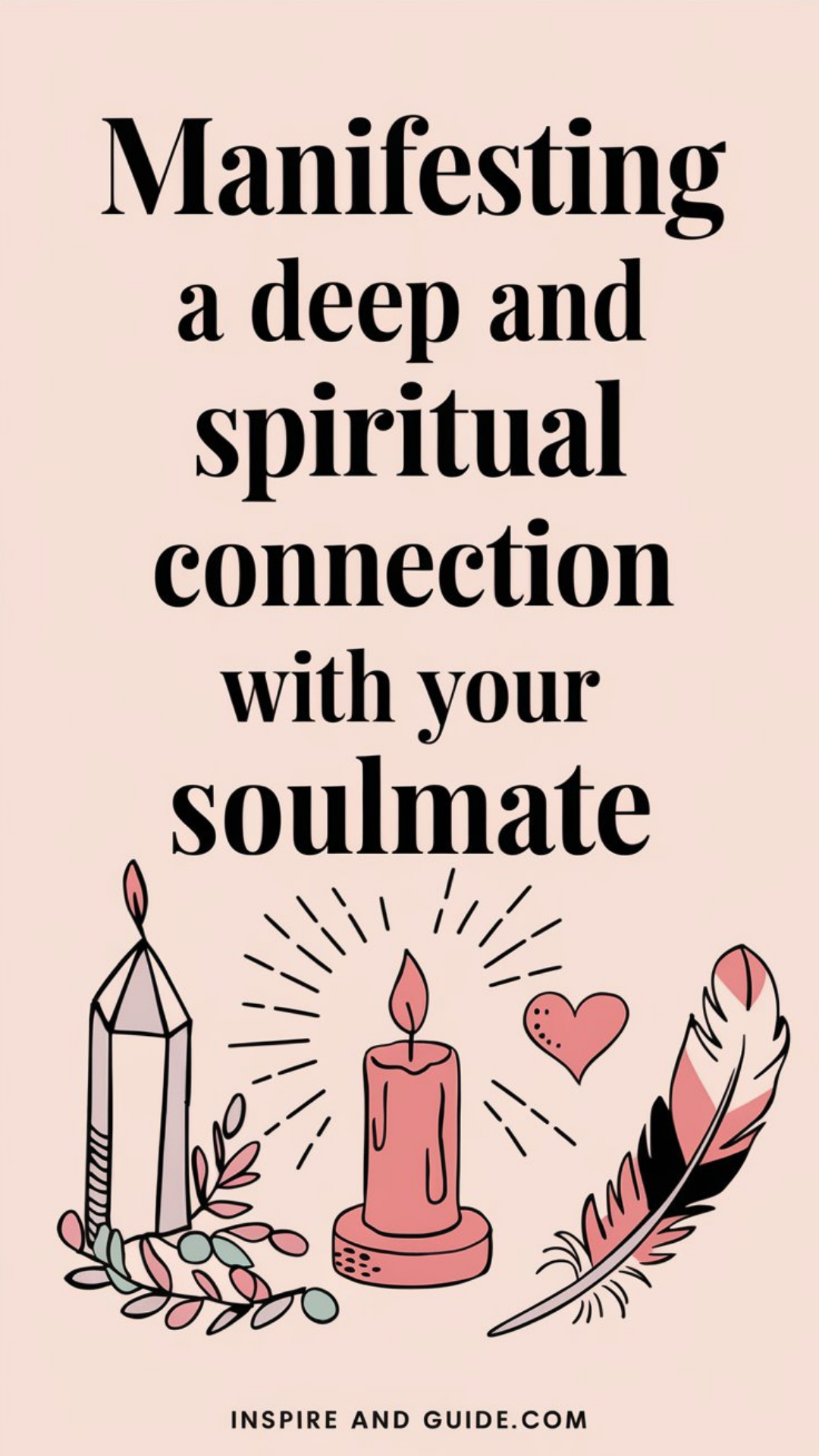 Manifesting a Deep and Spiritual Connection with Your Soulmate