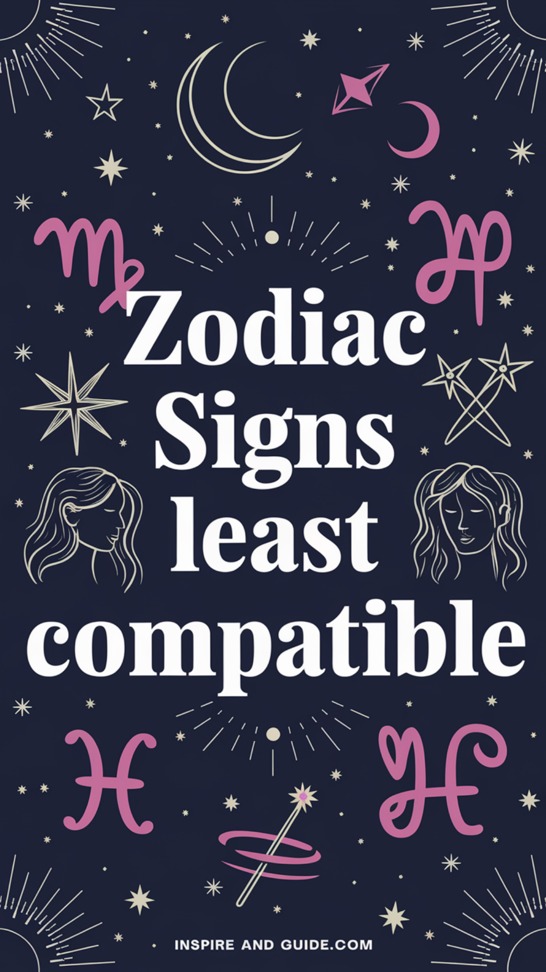 Zodiac Signs Least Compatible Zodiac Signs Least Compatible